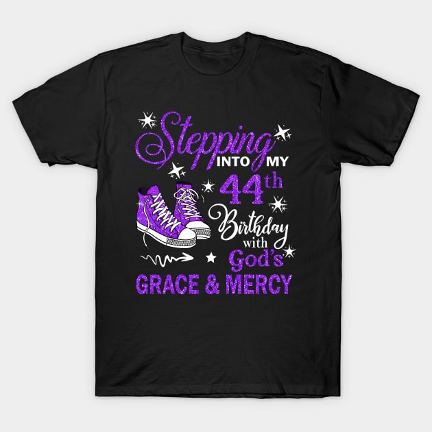 Stepping Into My 44th Birthday With God's Grace & Mercy Bday T-Shirt by MaxACarter